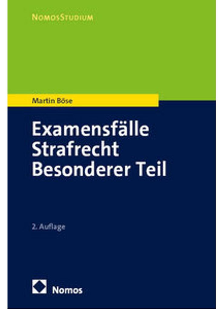 Examensfälle Strafrecht Besonderer Teil