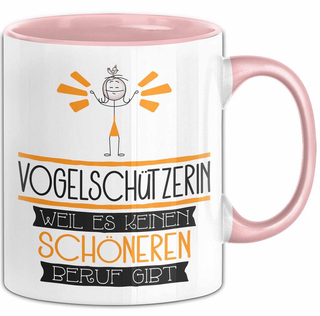 Vogelschützerin Weil Es Keinen Schöneren Beruf Gibt Tasse Geschenk für Eine Vogelschützerin Lustig (Rosa)