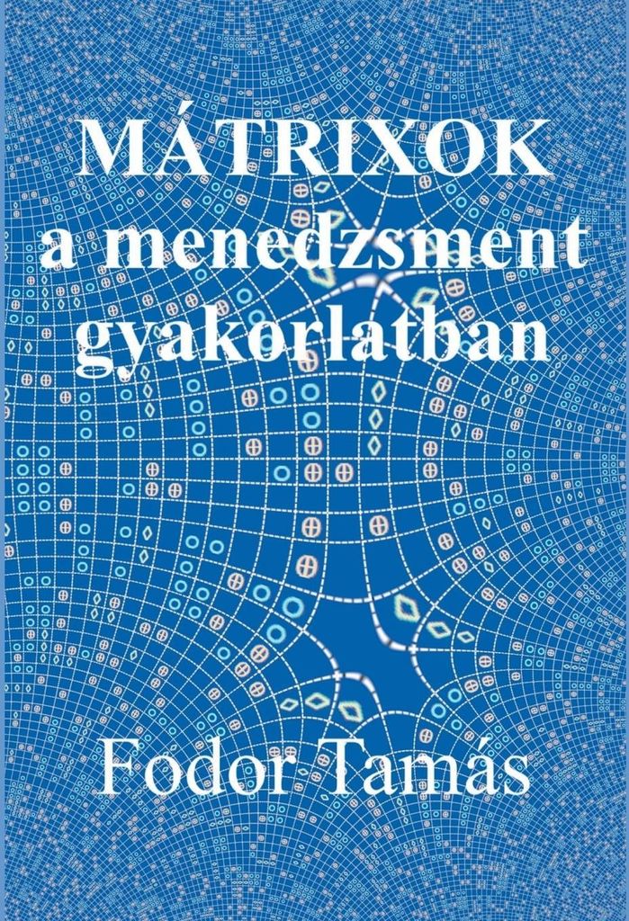 Mátrixok a menedzsment gyakorlatban