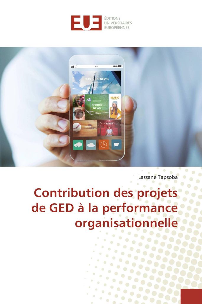 Contribution des projets de GED à la performance organisationnelle