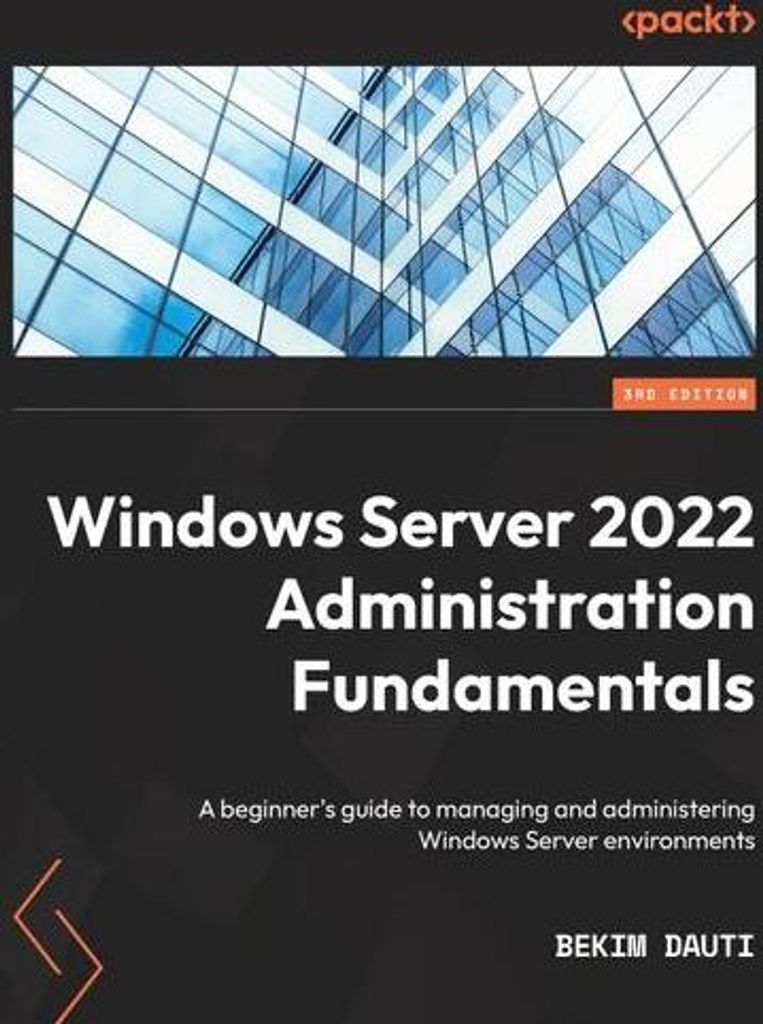 Grundlagen der Verwaltung von Windows Server 2022 - Dritte Auflage