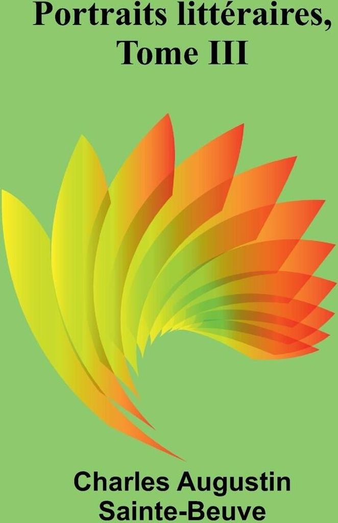 Portraits littéraires, Tome III