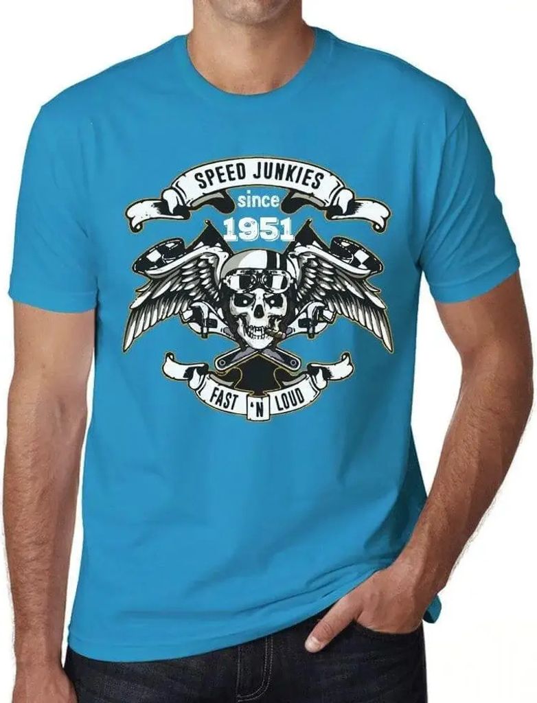 Herren Grafik T-Shirt Schnelle und laute Geschwindigkeitsjunkies seit 1951 – Fast and Loud Speed Junkies Since 1951 – Geschenk 73. Geburtstag