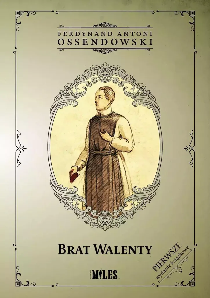 Brat Walenty Ferdynand Antoni Ossendowski (libro in polacco)