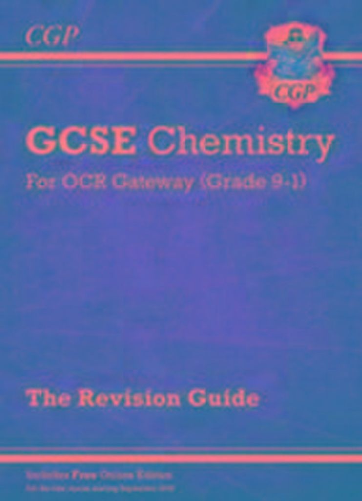 New GCSE Chemistry OCR Gateway Revision Guide: Includes Online Edition, Quizzes & Videos
