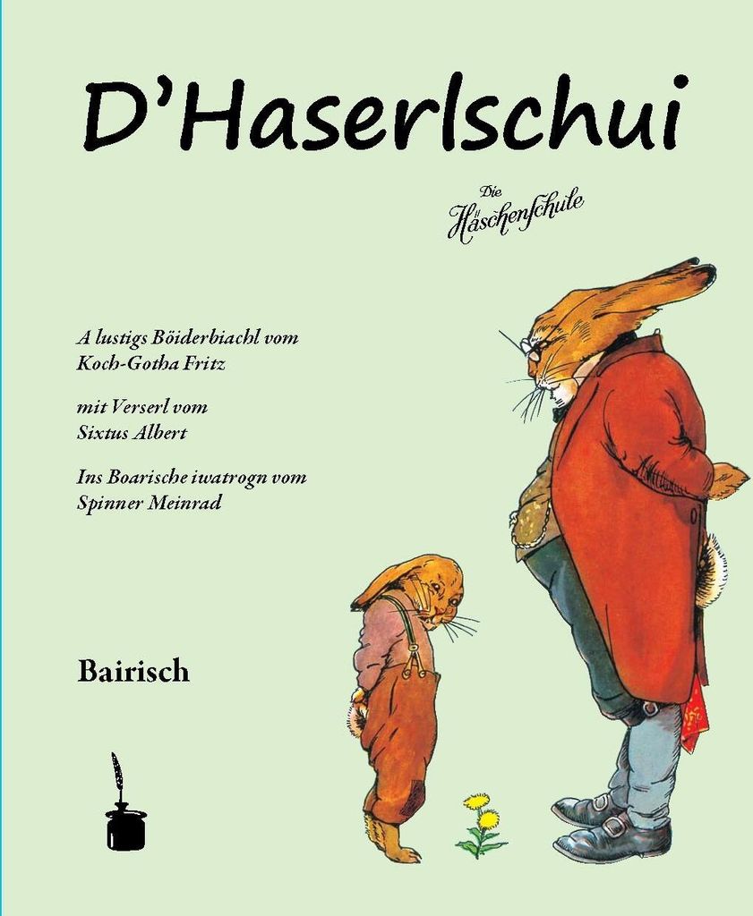 Die Häschenschule. D'Haserlschui. Bairisch