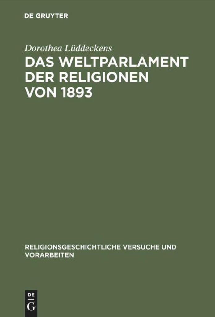 Das Weltparlament der Religionen von 1893