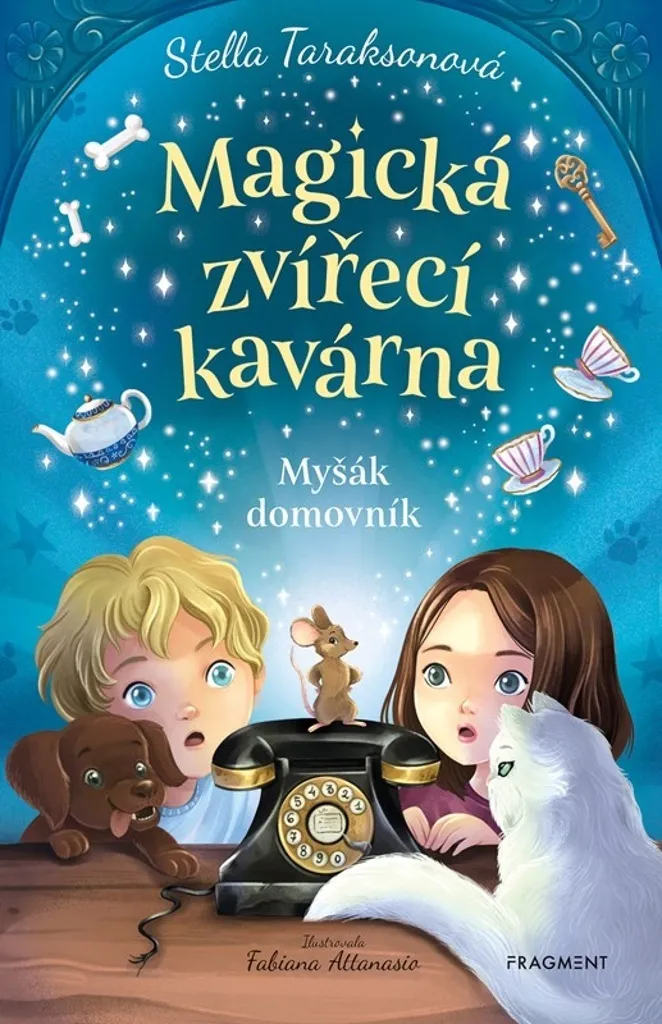Magická zvířecí kavárna Myšák domovník par Fabiana Attanasio Album
