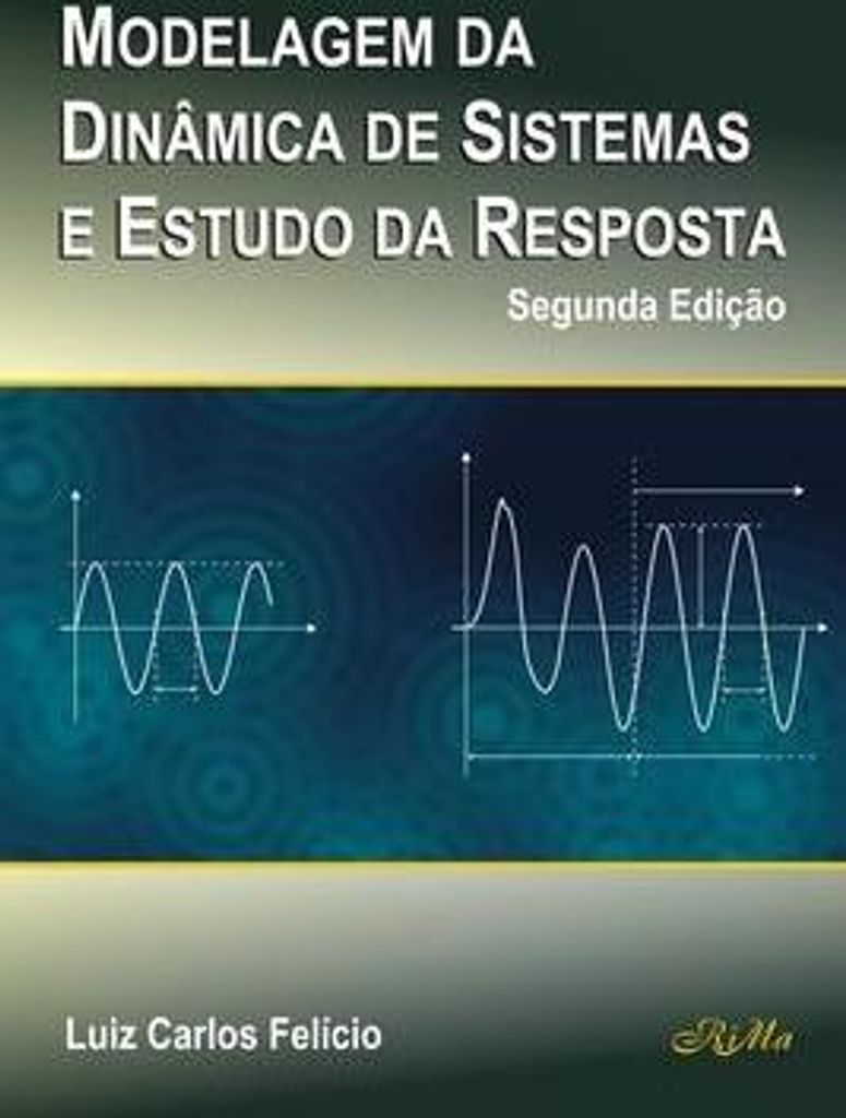 Modelagem da Dinamica de Sistemas e Estudo da Resposta