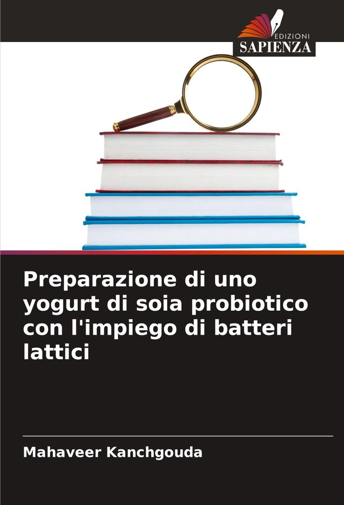 Preparazione di uno yogurt di soia probiotico con l'impiego di batteri lattici