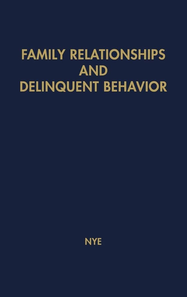 Family Relationships and Delinquent Behavior.
