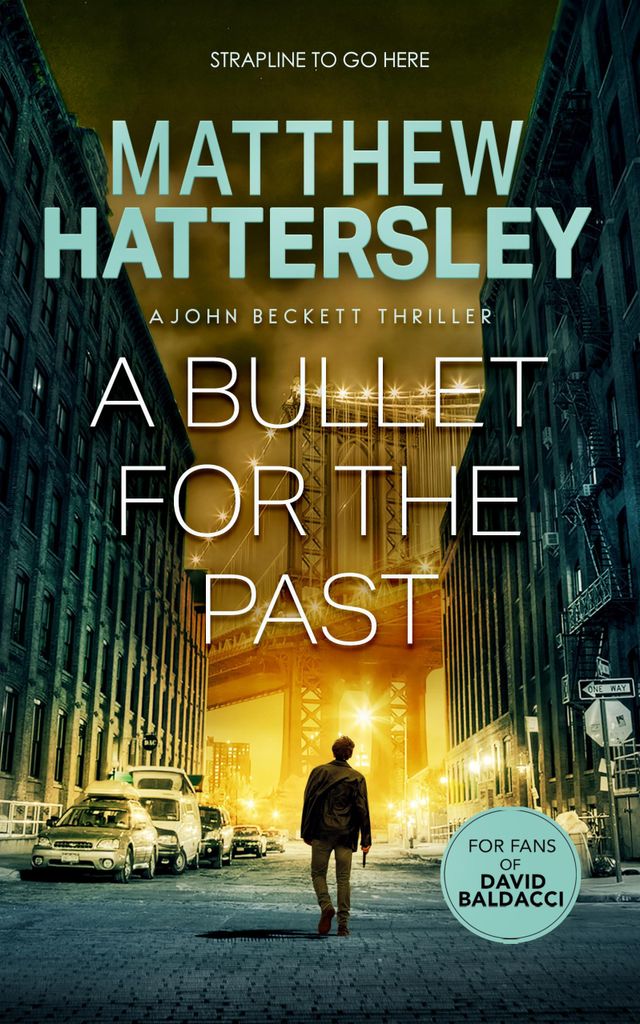 A Bullet for the Past (John Beckett, 4, Band 4)