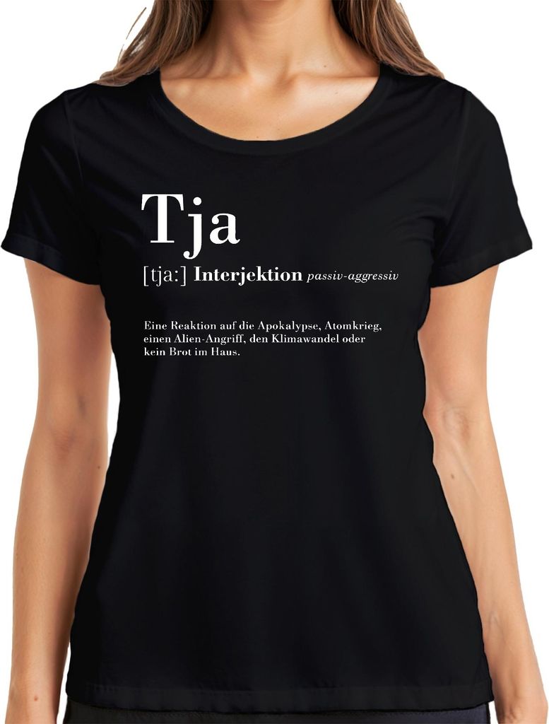 Tja Interjektion passiv aggressiv Reaktion auf Apokalypse Humor Damen T-Shirt, Schwarz, XXL