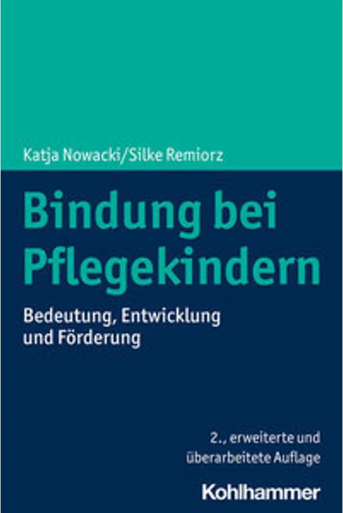 Gérer les troubles de l'attachement : Solutions Bindung bei Pflegekindern