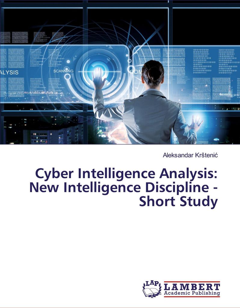 Cyber Intelligence Analysis: New Intelligence Discipline - Short Study