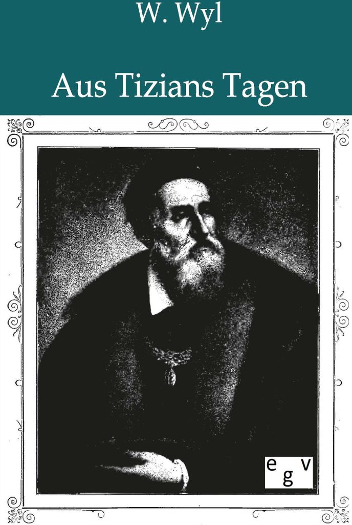 Aus Tizians Tagen