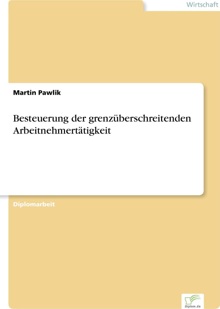 Besteuerung der grenzüberschreitenden Arbeitnehmertätigkeit
