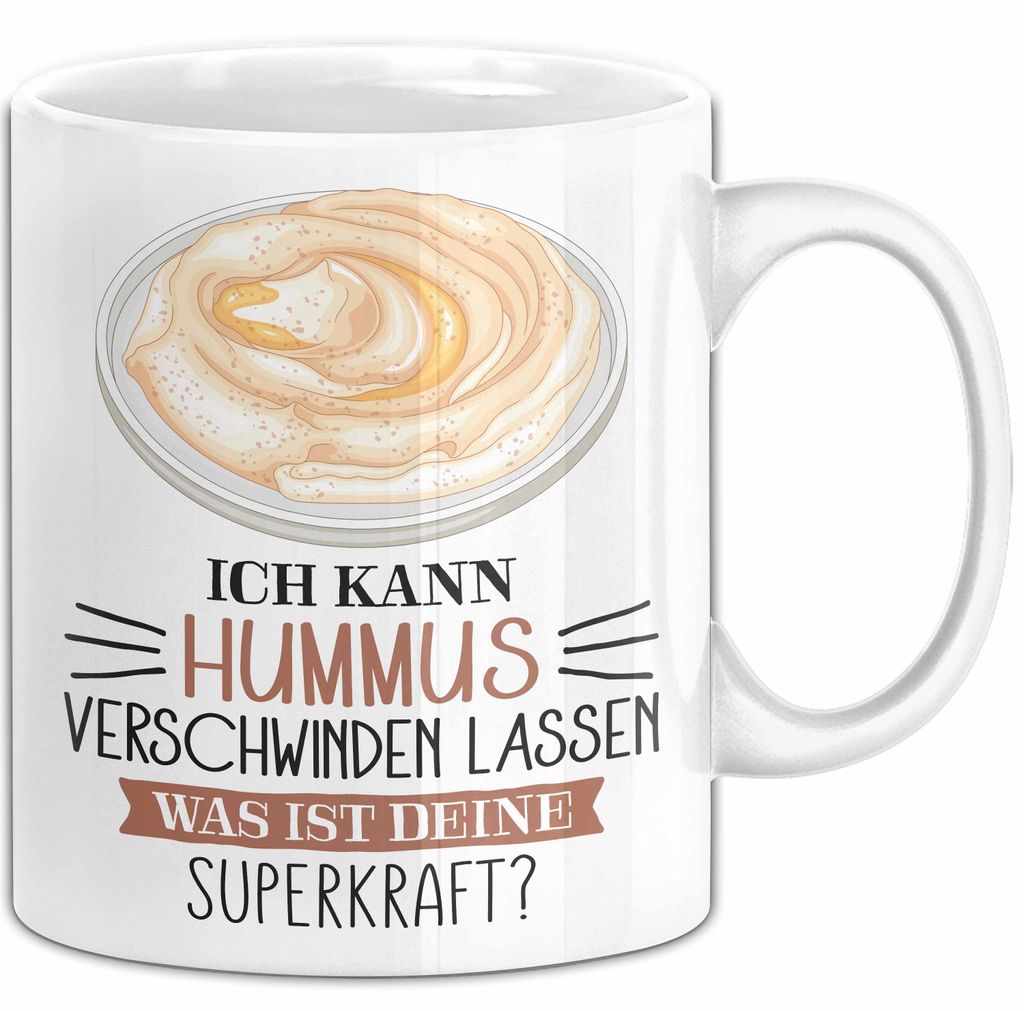 Hummus-Liebhaber Tasse Geschenk Ich Kann Hummus Verschwinden Lassen Was Ist Deine Superkraft Becher Geschenkidee Hummus Kaffee-Becher (Weiß)