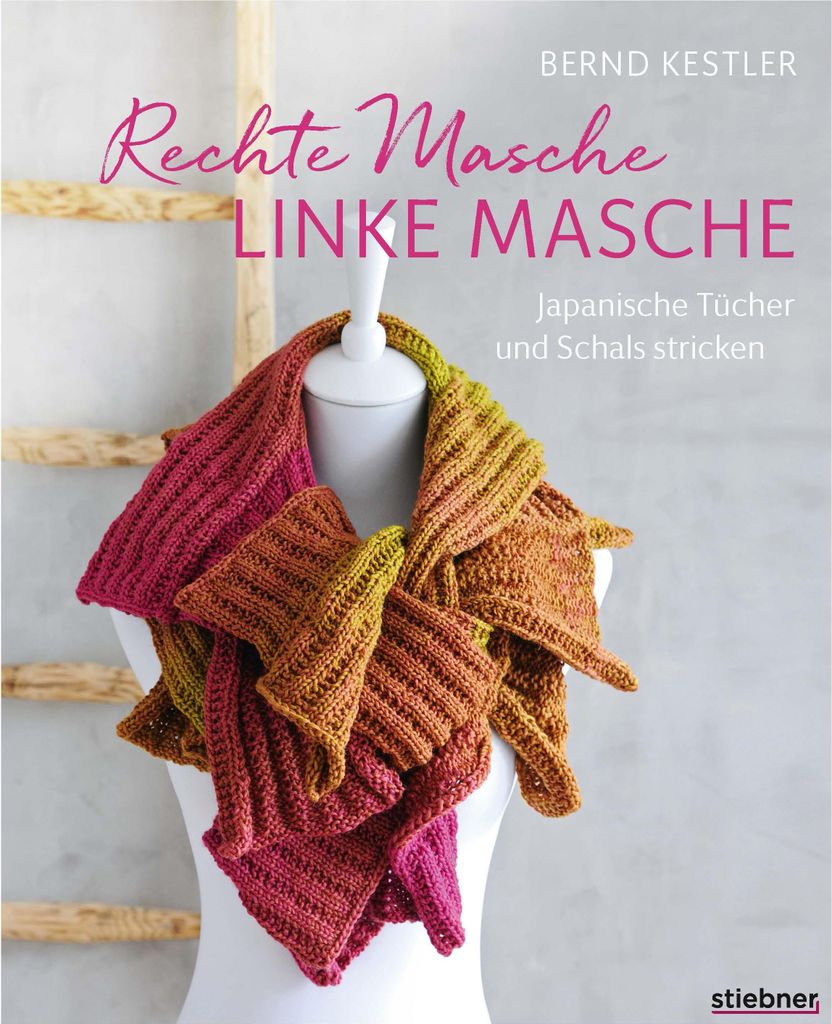 Rechte Masche, linke Masche. Japanische Tücher und Schals stricken.