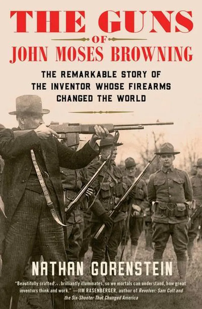 Livre d'histoire militaire The Guns of John Moses Browning illustré