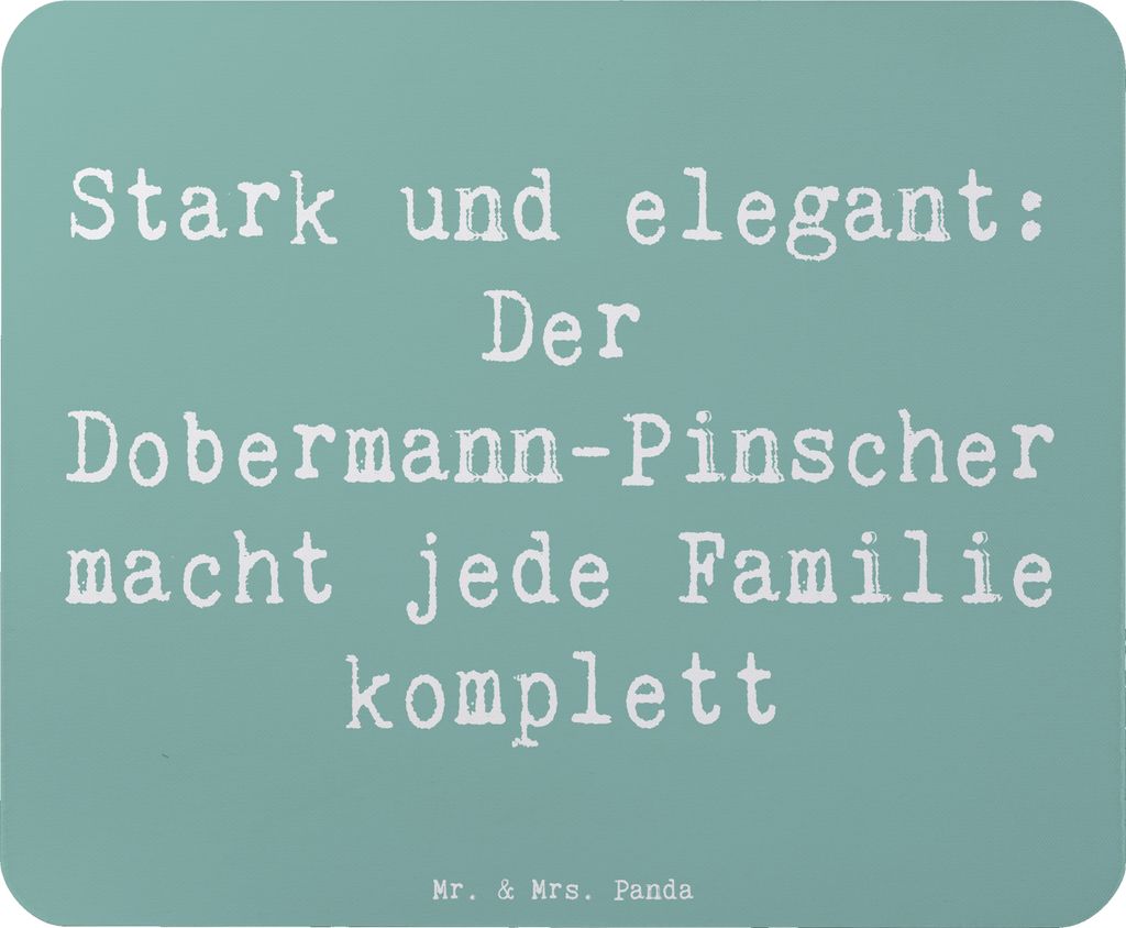 Mr. & Mrs. Panda Mousepad Spruch Dobermann Pinscher - Meeresbrise - Geschenk, Mauspad, Wachhund, Stärke und Eleganz, laptop, Hund, mousematte, tre...