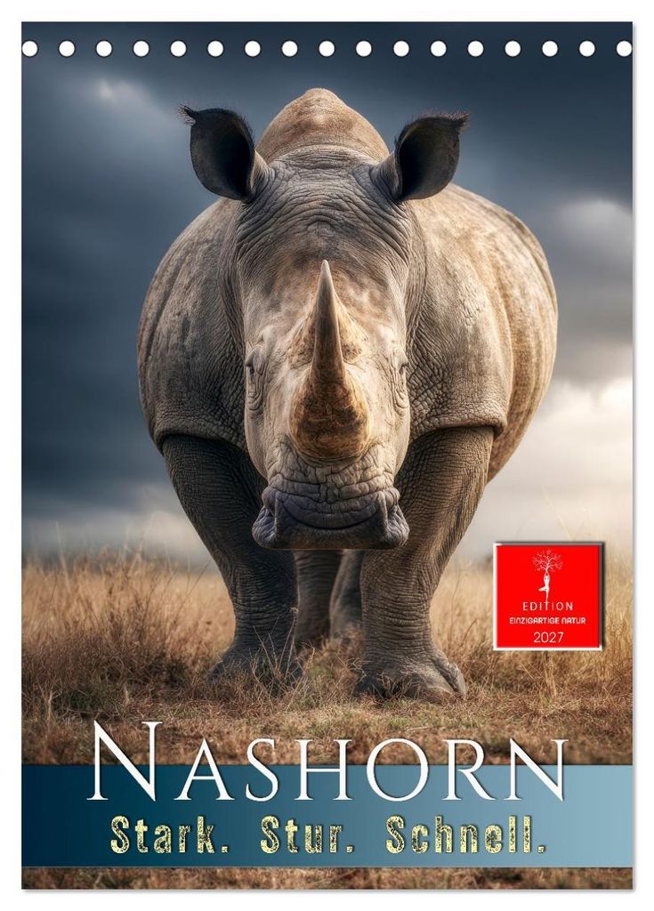 Nashorn - Stark. Stur. Schnell. (Tischkalender 2027 DIN A5 hoch), CALVENDO Monatskalender