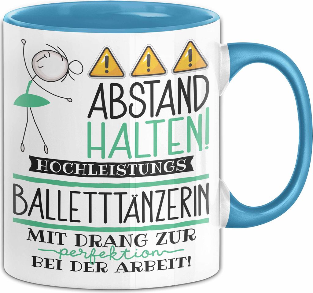 Balletttänzerin Tasse Geschenk Lustig Abstand Halten Hochleistungs-Balletttänzerin Mit Drang Zur Perfektion Bei Der Arbeit (Blau)
