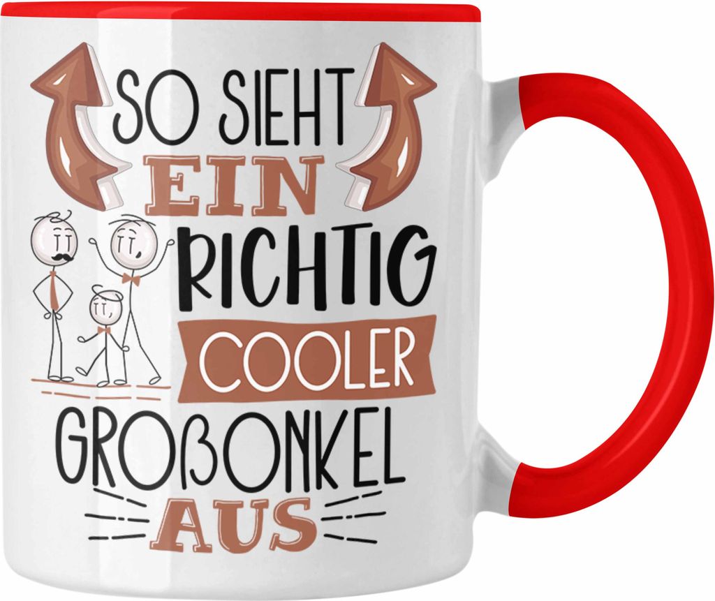 Trendation - So Sieht Ein Richtig Cooler Großonkel Aus Geschenk Tasse Lustiger Spruch Geschenkidee (Rot)