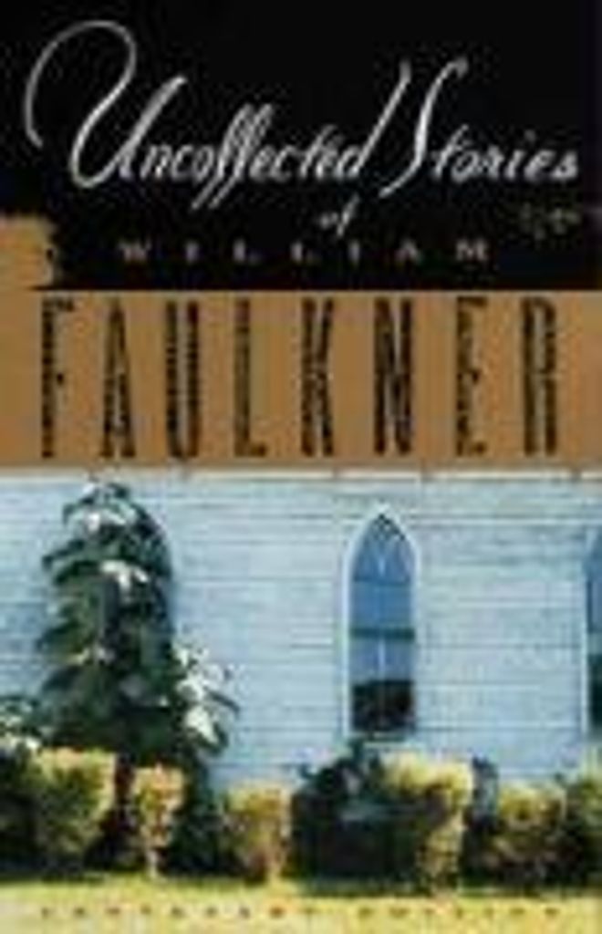 Ungesammelte Geschichten von William Faulkner (Vintage International)