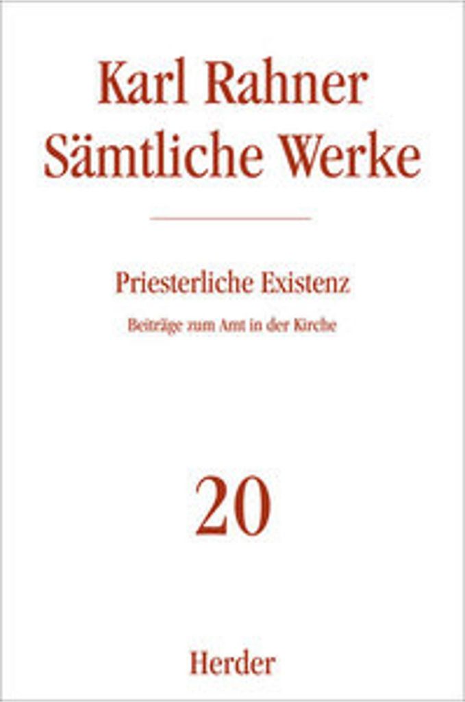 Sämtliche Werke 20. Priesterliche Existenz