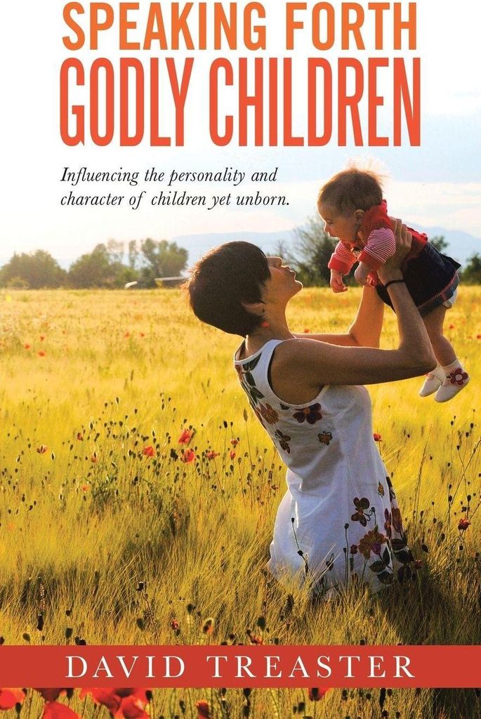 Speaking Forth Godly Children