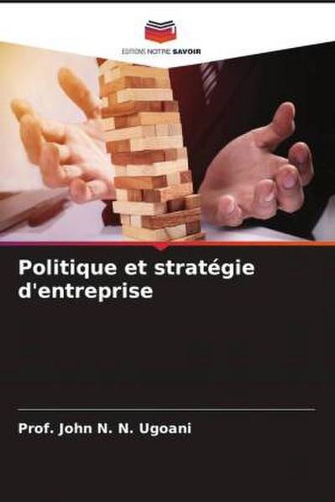 Politique et stratégie d'entreprise