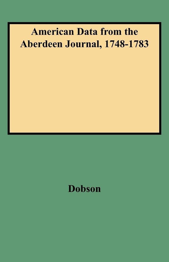 American Data from the Aberdeen Journal, 1748-1783