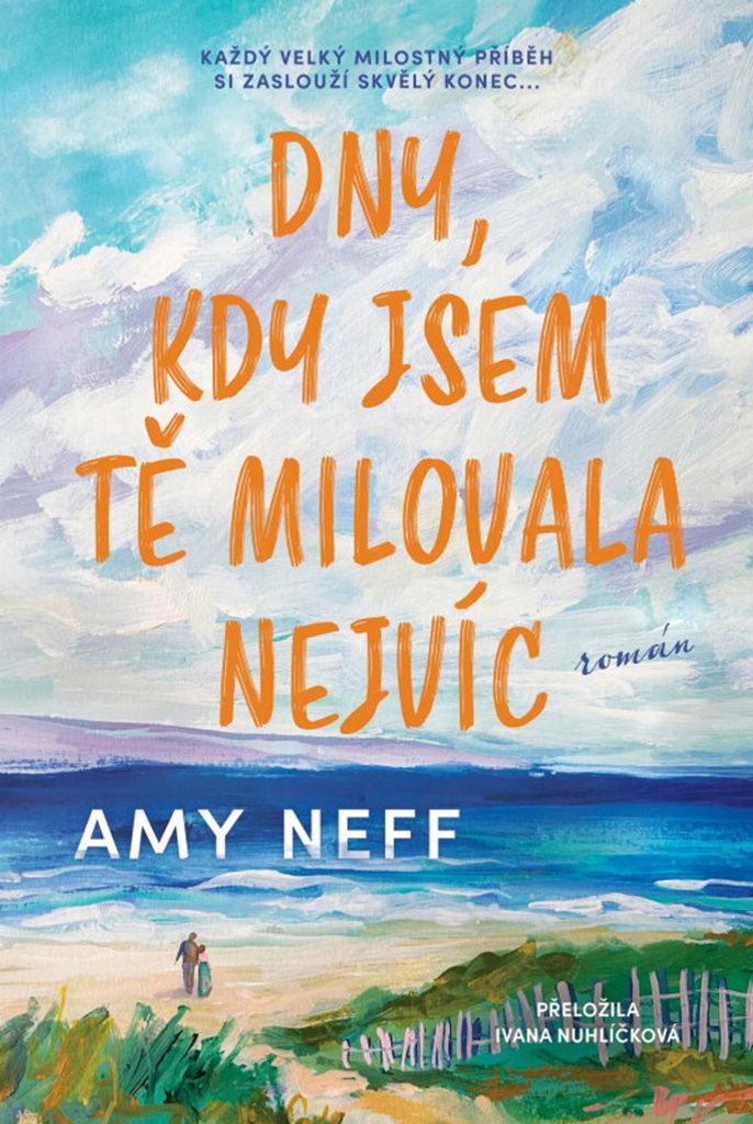 Dny, kdy jsem tě miloval nejvíc | Amy Neff