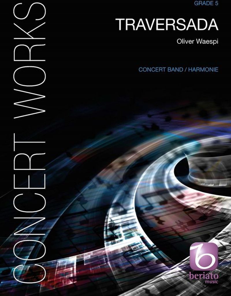 Oliver Waespi, TraversadaConcert Band/Harmonie