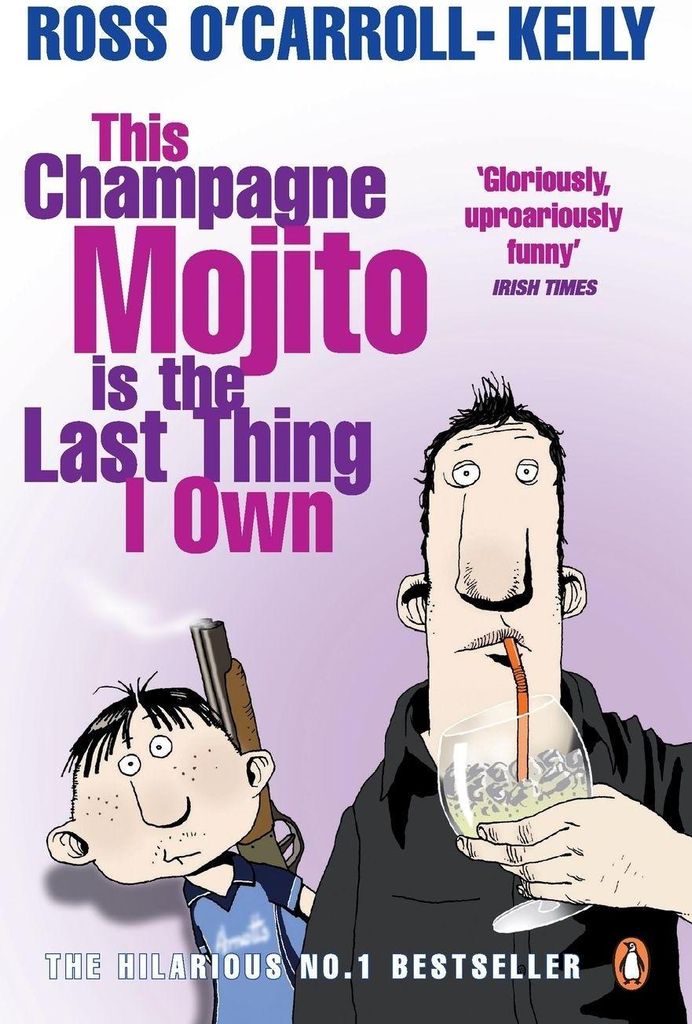 Dieser Champagner-Mojito ist das Letzte, was ich besitze | Ross O. Carroll Kelly