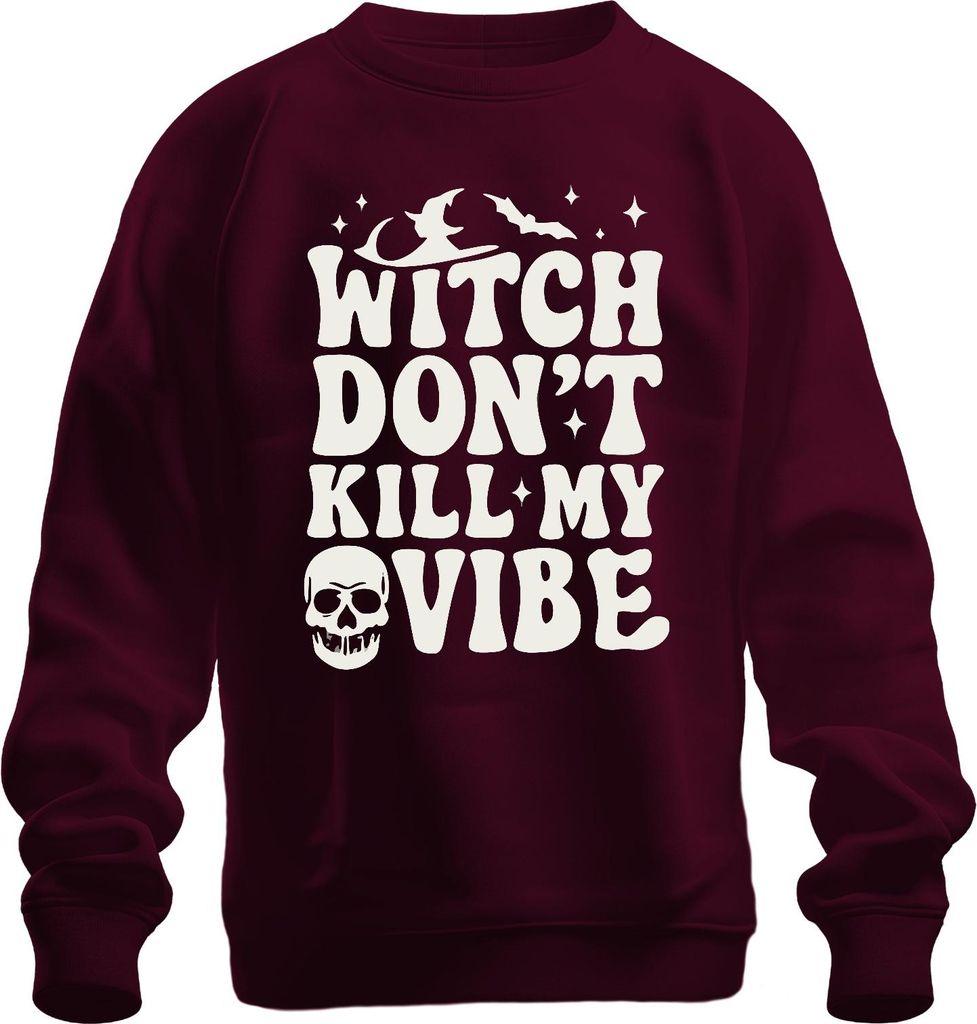 Witch Don't Kill My Vibe Halloween Totenkopf Fledermaus Hexe Spruch Uni Sweatshirt Pullover, Burgundy, M