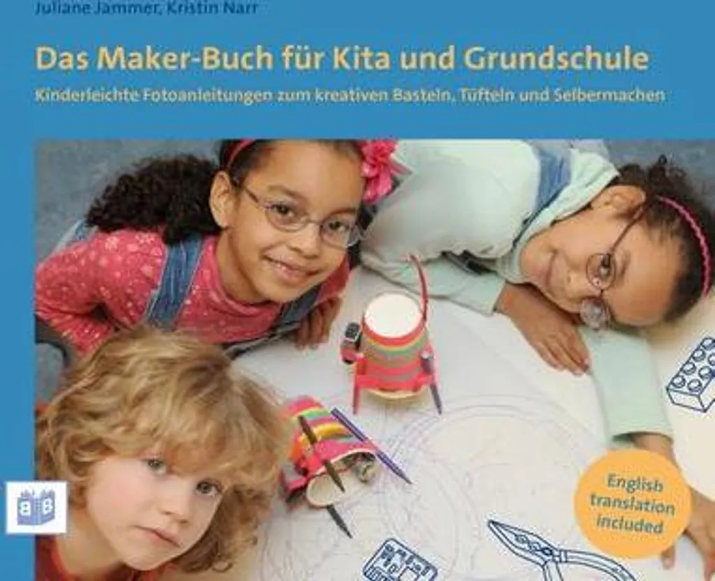 Das Maker-Buch : guide activités STEM pour maternelle et primaire