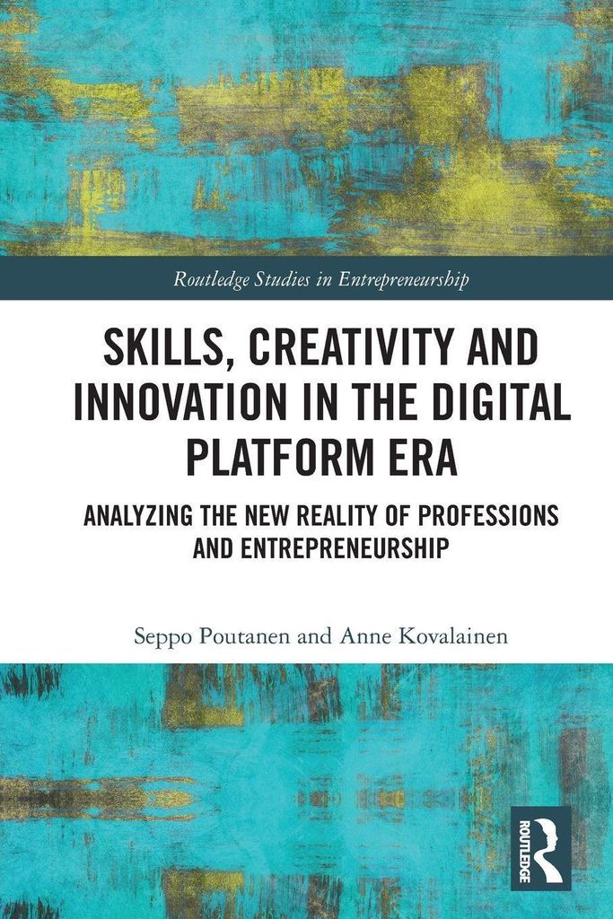 Skills, Creativity and Innovation in the Digital Platform Era