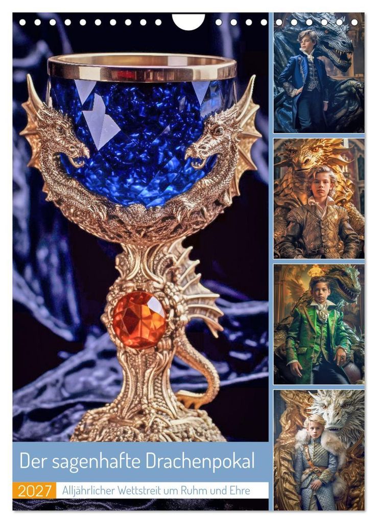 Der sagenhafte Drachenpokal (Wandkalender 2027 DIN A4 hoch), CALVENDO Monatskalender