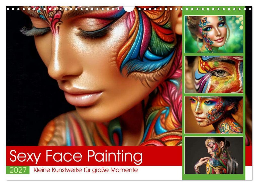 Sexy Face Painting (Wandkalender 2027 DIN A3 quer), CALVENDO Monatskalender