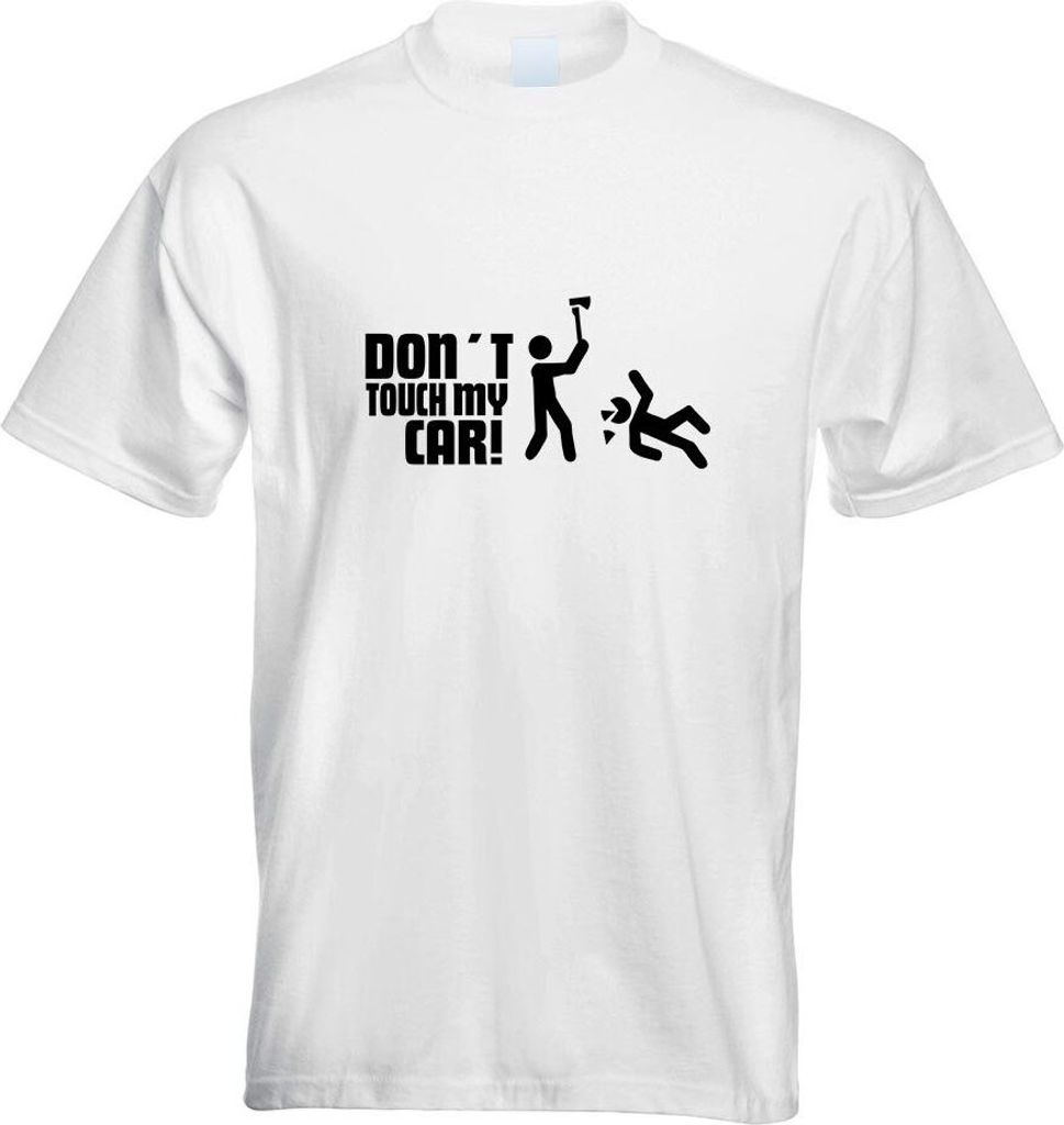 Kiwistar - T-Shirt - Weiss - Dont Touch My Car Motiv4 Motiv Bedruckt Funshirt Design Print - mit Motiv Bedruckt - Funshirt Design - Sport - Freizei...