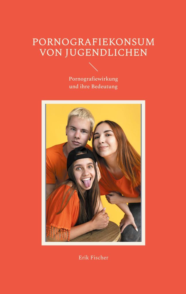 Pornografiekonsum von Jugendlichen, Deutsch, Taschenbuch, 154 Seiten