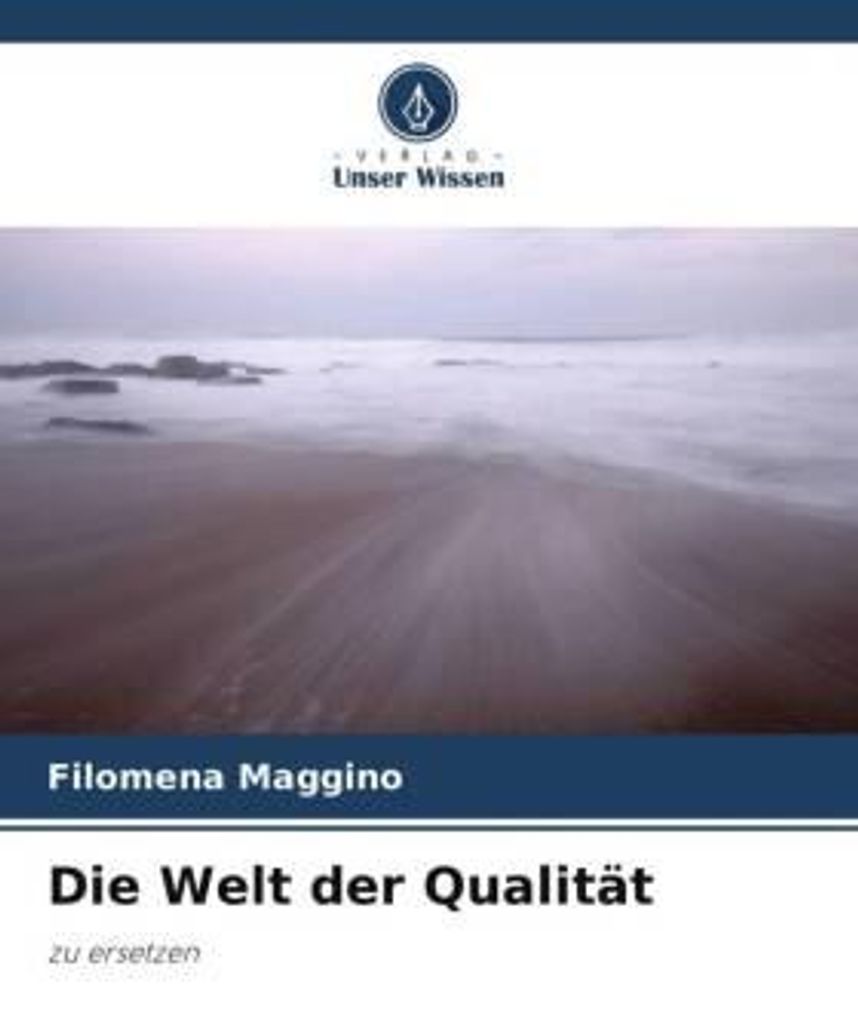 Die Welt der Qualität
