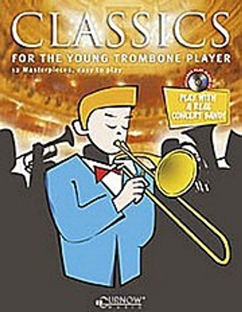 Classics for the young Trombone Player(+CD) : 8 masterpieces easy to play for