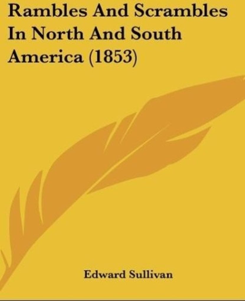 Rambles And Scrambles In North And South America (1853)