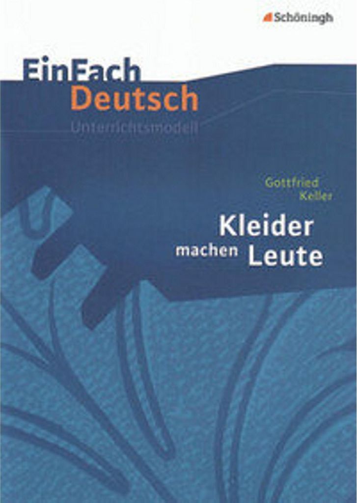 Kleider machen Leute. EinFach Deutsch Unterrichtsmodelle