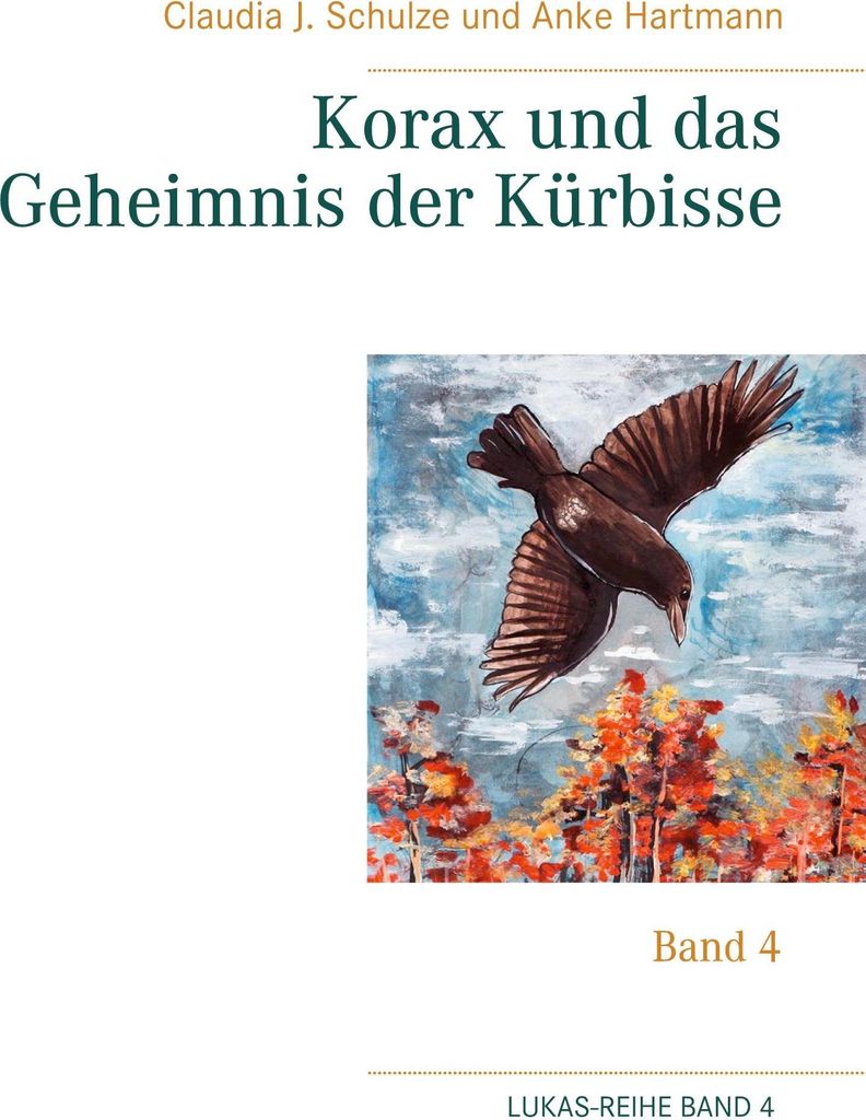 Korax und das Geheimnis der Kürbisse