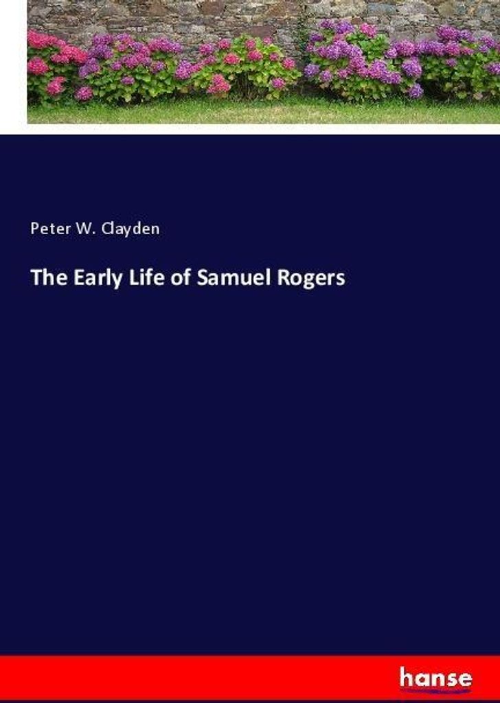 The Early Life of Samuel Rogers