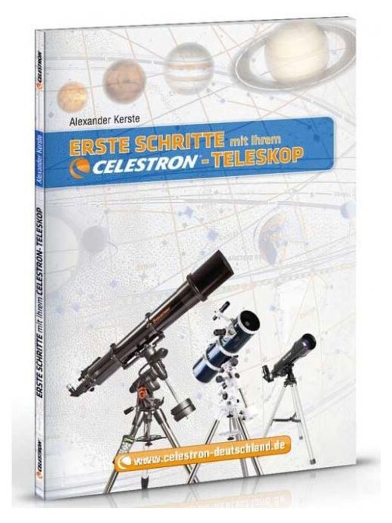 Celestron Erste Schritte mit Ihrem Teleskop